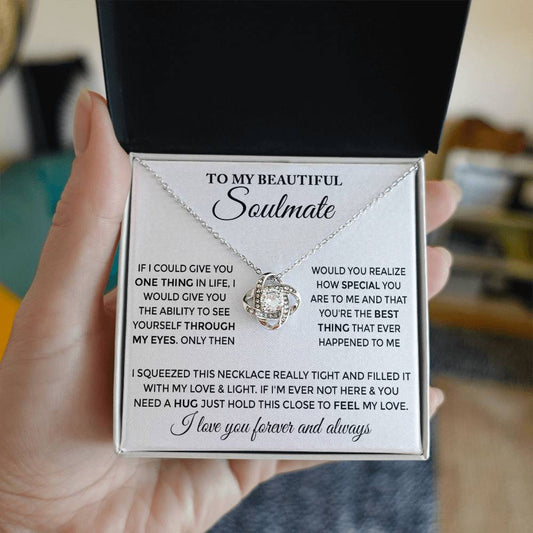 To My Soulmate - Through My Eyes - Love Knot Necklace
