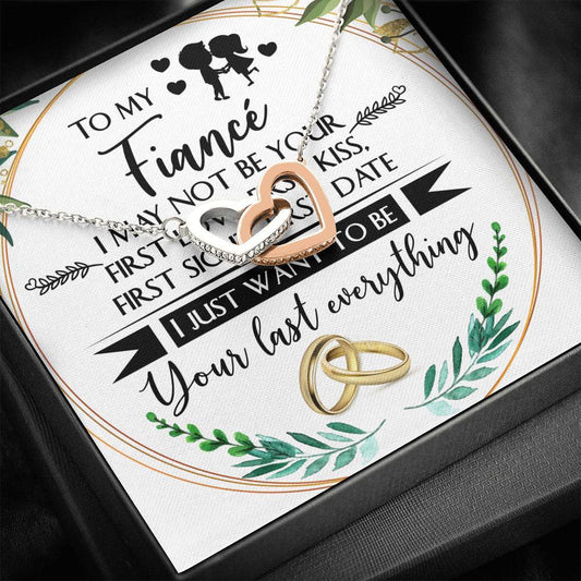 CardWelry GIFT FOR Fiancé, I MAY NOT BE YOUR FIRST, I JUST WANT TO BE YOUR LAST message card with Two interlocked hearts Necklace Jewelry Standard Box