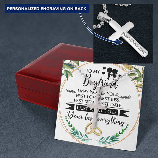 CardWelry Personalized Cross Necklace GIFT FOR BOYFRIEND, I MAY NOT BE YOUR FIRST, I JUST WANT TO BE YOUR LAST Jewelry