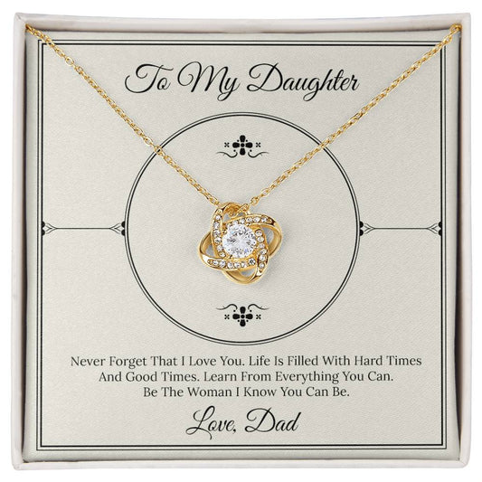 CARDWELRYJewelryTo My Daughter Nver Forget That I Love you... Love, Dad Love Knot CardWelry Gift