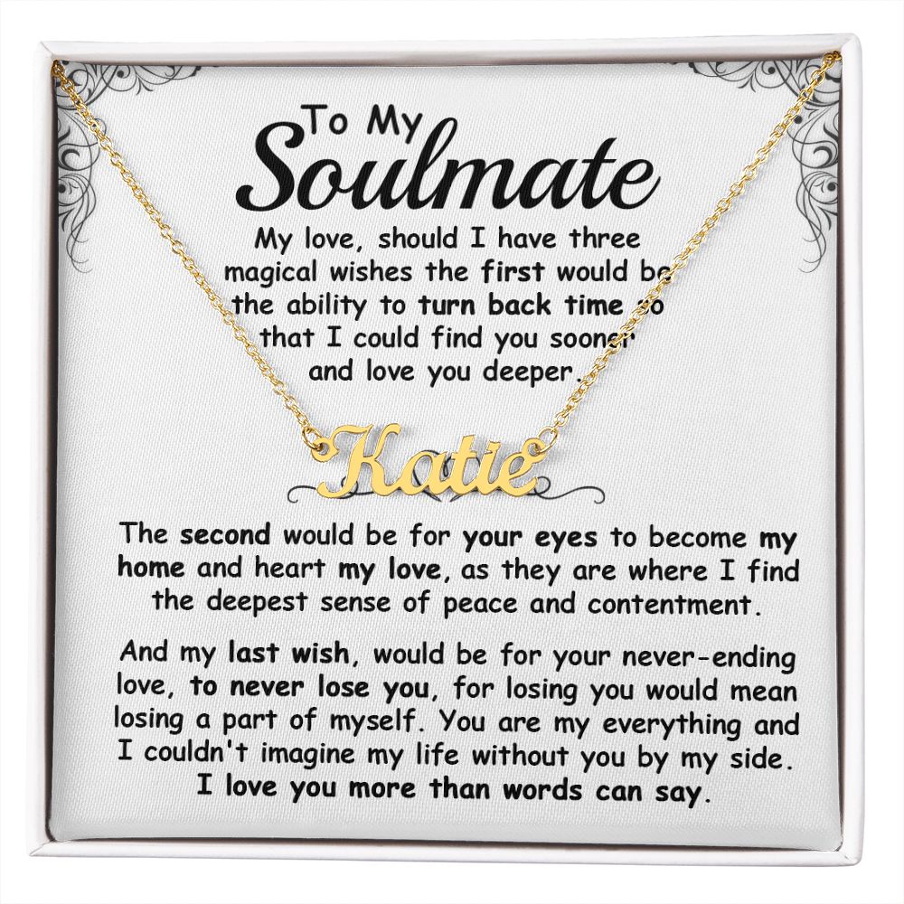 CardWelry To My Soulmate Name Necklace, Should I have Three Magical Wishes, Romantic Gift for Soulmate Jewelry 18k Yellow Gold Finish Standard Box