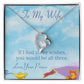 To My Wife, If I had three Wishes White Gold Forever Love Necklace