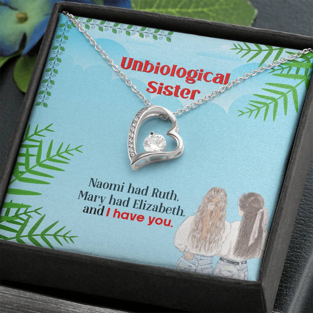 To My Unbiological Sister, I Have You White Gold Forever Love Necklace