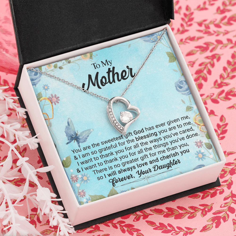 CardWelry To My Mother, You Are The Sweetest Gift God Has Ever Given Me, Love Always, Your Daughter - Forever Love Necklace Jewelry