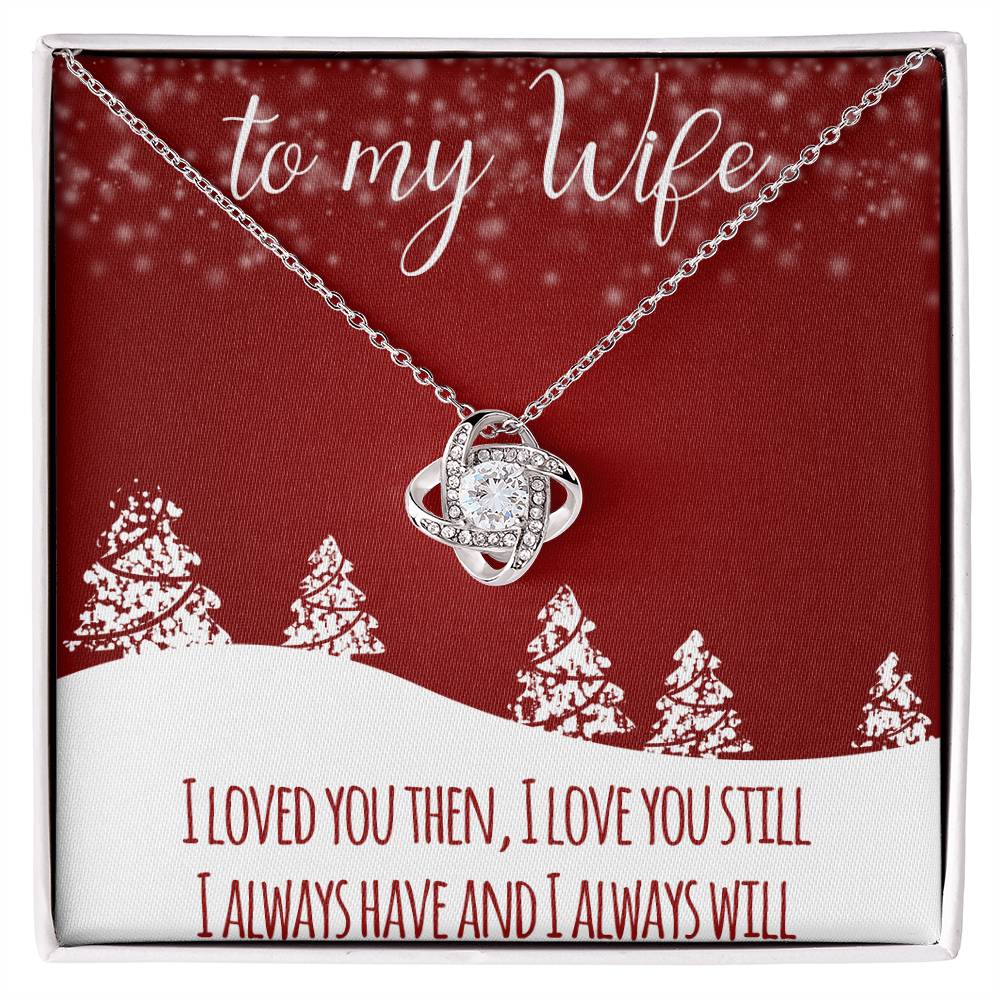 CARDWELRYJewelryTo My Wife, I Love You then Christmas Gift - Love Knot CardWelry Necklace Gift