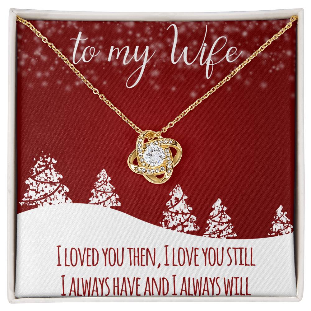 CARDWELRYJewelryTo My Wife, I Love You then Christmas Gift - Love Knot CardWelry Necklace Gift