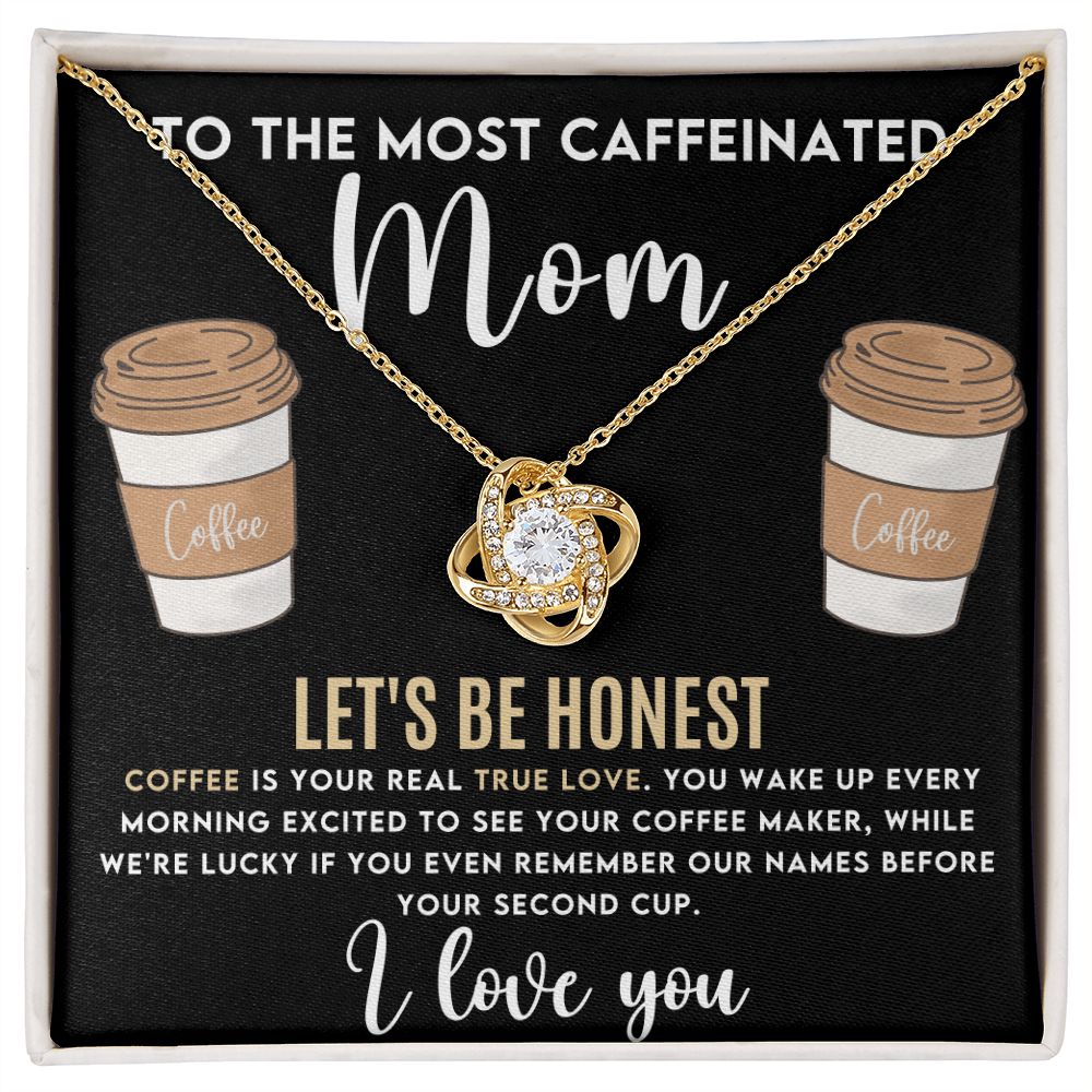 CARDWELRYJewelryto The Most Caffeinated Mom, Let's Be Honest Love Knot CardWelry Gift